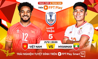 Nhận định Việt Nam vs Myanmar, 20h00 ngày 21/12: Thắng để khẳng định vị thế 