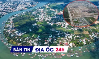 Địa ốc 24H: Khu đô thị 72.000 tỉ đồng tìm chủ; tỉnh cho phép phân lô bán nền dự án nhà ở