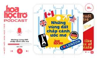 Hoa Học Trò đã có phiên bản Podcast: Những vùng đất chắp cánh ước mơ