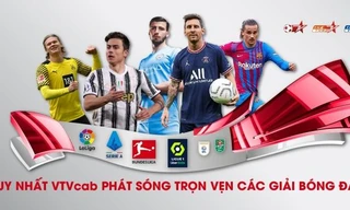 VTVcab là đơn vị duy nhất phát sóng trọn vẹn các giải bóng đá đỉnh cao