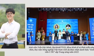 Thủ lĩnh sinh viên Học viện Nông nghiệp Việt Nam toả sáng với danh hiệu 'Sinh viên 5 tốt'