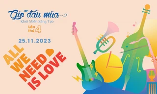 Sự kiện Gió Đầu Mùa lần 4 chính thức quay trở lại với chủ đề “All We Need Is Love”