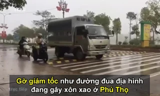 Gờ giảm tốc như đường đua địa hình đang gây xôn xao ở Phú Thọ
