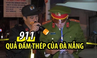Sau TP.HCM, Đà Nẵng đã tung 'quả đấm thép' với lực lượng 911