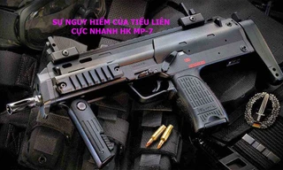 Sự nguy hiểm của tiểu liên cực nhanh HK MP-7