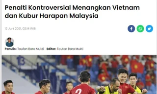 Báo Malaysia: Việt Nam thắng nhờ quả phạt đền gây tranh cãi