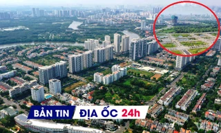 Địa ốc 24H: Nghịch lý nguồn cung nhà ở, giá vẫn neo cao; lo ngại khi tiền sử dụng đất tăng
