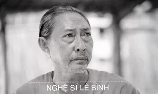 Nghệ sĩ Lê Bình giản dị, chân chất như những vai diễn của mình