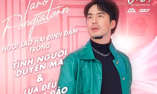 "Chúa hề" của "Lừa Đểu Gặp Lừa Đảo" dắt khán giả lục lọi tủ đồ của dàn sao Thái Lan