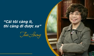 Doanh nhân Thái Hương: Cái tôi càng ít, thì càng đi được xa