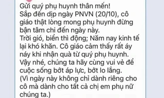 Xôn xao tin nhắn cô giáo 'mong phụ huynh đừng bận tâm' chuyện quà ngày 20/10
