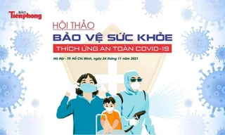 Báo Tiền Phong tổ chức Hội thảo 'Bảo vệ sức khỏe – thích ứng an toàn với dịch COVID-19'