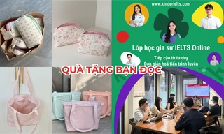 Quà tặng bạn đọc: Túi xinh cho hội kẹp nơ, săn cơ hội "mài giũa" IELTS
