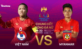 Chung kết bóng đá nữ SEA Games 32: Tương quan trước trận Việt Nam - Myanmar, 19h30 ngày 15/5