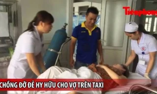 Anh Thông đỡ đẻ cho vợ trên taxi.