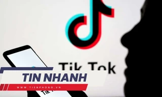 TIN NHANH: Bất ngờ về 2 pháp nhân TikTok tại Việt Nam; Áo choàng tàng hình của binh lính Ukraine