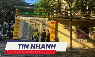 TIN NHANH: Nguyên nhân người phụ nữ tử vong bất thường tại phòng khám tư ở Thanh Hóa