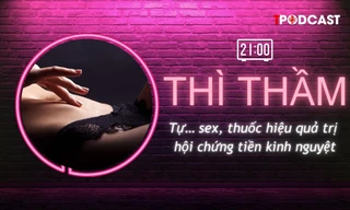 THÌ THẦM: Tự... sex, hiệu quả không ngờ với chị em
