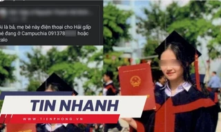 TIN NHANH: Sự thật nữ sinh mất tích bí ẩn sau thi lớp 10 đang ở Campuchia