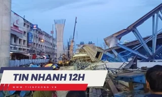 TIN NHANH 12H: Tìm nạn nhân của 'trùm' Phan Công Khanh; Phút sập đường cao tốc kinh hoàng ở Thái Lan