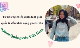 Từ những chiến dịch đoạt giải quốc tế đến khát vọng phát triển ngành Quảng cáo Việt Nam