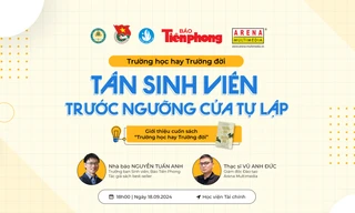 Mở màn chuỗi chương trình tọa đàm hướng nghiệp 'Trường học hay Trường đời': Tân sinh viên trước ngưỡng cửa tự lập