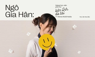 Ngô Gia Hân: Nàng học viên Gen Z phố núi bản lĩnh, đa tài của Arena Multimedia