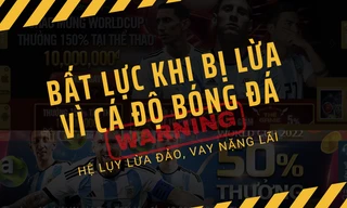 Cá độ World Cup kéo theo hệ lụy lừa đảo và vay nặng lãi, người trẻ cần tránh xa