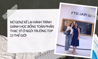 Nữ sinh Gen Z kể lại hành trình giành học bổng toàn phần thạc sĩ ở ngôi trường top 13 thế giới