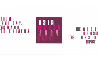 AsiaMeets 2024: Sự kiện quốc tế về thiết kế tại Hà Nội có chủ đề ‘Châu Á trỗi dậy - Tác động từ Thiết kế’