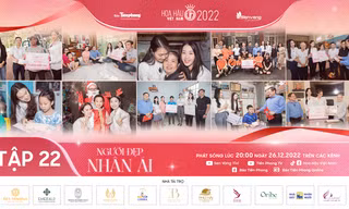 Tập 22 Người đẹp Nhân ái Hoa hậu Việt Nam 2022