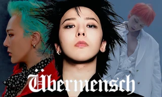 Ubermensch - G-Dragon: Bản ngã "Kwon Ji Yong" phía sau đỉnh vinh quang