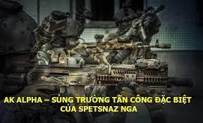 AK Alpha – Súng trường tấn công đặc biệt của Spetsnaz Nga