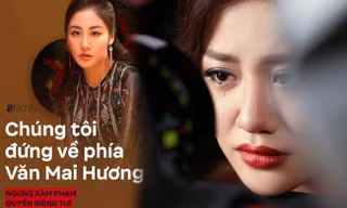 Làn sóng phẫn nộ về xâm hại quyền riêng tư từ vụ Văn Mai Hương
