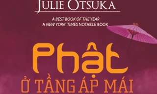 Phật ở tầng áp mái (The Buddha in the Attic), bản dịch tiếng Việt của Nguyễn Bích Lan, NXB Phụ Nữ ấn hành.