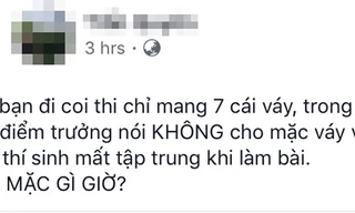 Giám thị được yêu cầu... không mặc váy khi coi thi