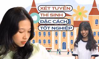 Đã có trường Đại học xét tuyển thí sinh đặc cách tốt nghiệp, sĩ tử đợt 2 cảm thấy thế nào?