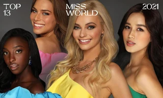 Top 13 Miss World 2021 gây ấn tượng với nhan sắc xuất chúng, phong cách đa dạng