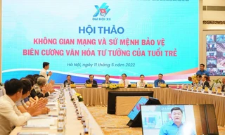 Hội thảo “Không gian mạng và sứ mệnh bảo vệ biên cương văn hóa tư tưởng của tuổi trẻ” 
