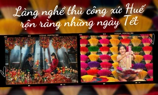 Làng nghề truyền thống xứ Huế rộn ràng đón Tết: Mộng mơ nét Huế, mang đậm giá trị truyền thống