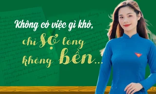 Không có việc gì khó, chỉ sợ lòng không bền...