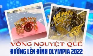 Vòng nguyệt quế Đường Lên Đỉnh Olympia 2022 đỉnh cỡ nào mà được hết lời khen ngợi?