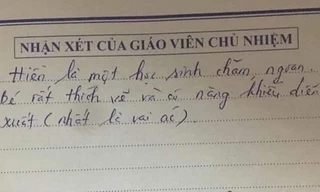Nhận xét của giáo viên khiến học sinh “cười ra nước mắt”, không biết là khen hay chê nhỉ?