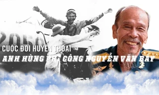 Cuộc đời huyền thoại của Anh hùng phi công Nguyễn Văn Bảy