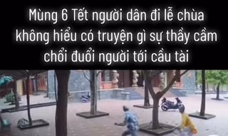 Sự thật clip sư thầy cầm chổi đuổi đánh người đến chùa cầu an