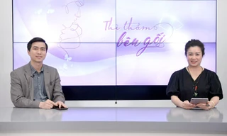 Talkshow 'Thì thầm bên gối': 'Tự yêu’, nên hay không nên? 