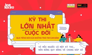 Kỳ thi lớn nhất cuộc đời: Hành trình tìm kiếm "đáp số" đam mê của những trái tim can đảm