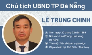 Chân dung tân Chủ tịch thành phố Đà Nẵng Lê Trung Chinh
