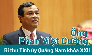 Chân dung Bí thư Tỉnh ủy Quảng Nam Phan Việt Cường 