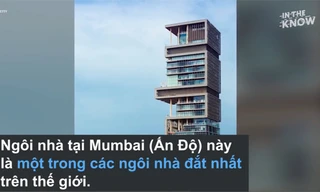 Ngôi nhà đắt nhất thế giới của tỷ phú Ấn Độ
